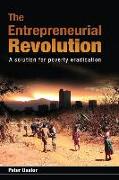 The Entrepreneurial Revolution: A Solution for Poverty Eradication