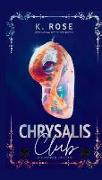 Chrysalis Club