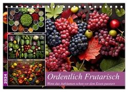 Ordentlich Frutarisch (Tischkalender 2024 DIN A5 quer), CALVENDO Monatskalender