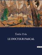 LE DOCTEUR PASCAL