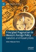 Principled Pragmatism in Mexico's Foreign Policy