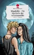 Woodville - Die Rückkehr der Schattenwölfe. Life is a Story - story.one
