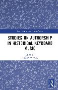 Studies on Authorship in Historical Keyboard Music