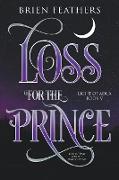 Loss for the Prince