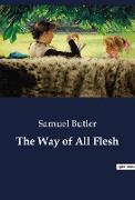 The Way of All Flesh