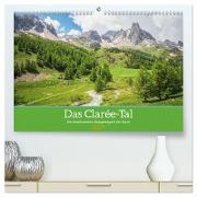 Das Clarée-Tal - die wonderschöne Begegnung mit der Natur (hochwertiger Premium Wandkalender 2024 DIN A2 quer), Kunstdruck in Hochglanz
