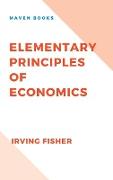 ELEMENTARY PRINCIPLES OF ECONOMICS