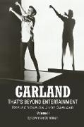 Garland - That's Beyond Entertainment - Reflections on Judy Garland Volume 2