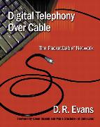 Digital Telephony over Cable