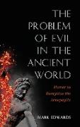 The Problem of Evil in the Ancient World