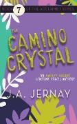 The Camino Crystal (An Ainsley Walker Gemstone Travel Mystery)