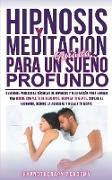 Hipnosis Y Meditación Guiada Para Un Sueño Profundo