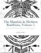The Mandala in Nichiren Buddhism, Volume 5