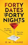 Forty Dates and Forty Nights