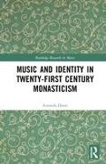 Music and Identity in Twenty-First-Century Monasticism