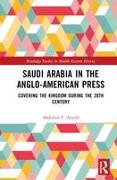 Saudi Arabia in the Anglo-American Press