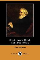 Knock, Knock, Knock and Other Stories (Dodo Press)