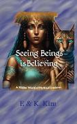 Seeing Beings is Believing - A Hidden World of Mythical Creatures