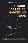 Le Guide de l'Email Marketing SaaS