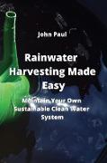 Rainwater Harvesting Made Easy