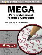 Mega Paraprofessional Practice Questions: Mega Practice Tests and Exam Review for the Missouri Educator Gateway Assessments