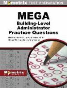 Mega Building-Level Administrator Practice Questions: Mega Practice Tests and Exam Review for the Missouri Educator Gateway Assessments