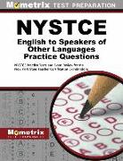 NYSTCE English to Speakers of Other Languages Practice Questions: NYSTCE Practice Tests and Exam Review for the New York State Teacher Certification E