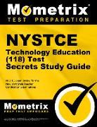 NYSTCE Technology Education (118) Secrets Study Guide: NYSTCE Test Review for the New York State Teacher Certification Examinations