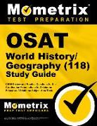 Osat World History/Geography (118) Secrets Study Guide: Ceoe Review and Practice Questions for the Certification Examinations for Oklahoma Educators