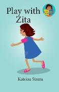 Play with Zita