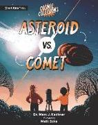 Cosmic Collisions: Asteroid vs. Comet