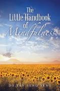 The Little Handbook of Mindfulness