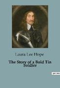 The Story of a Bold Tin Soldier
