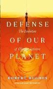 In Defense of Our Planet