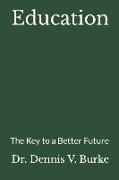 Education: The Key to a Better Future