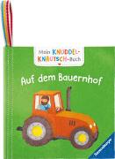 Mein Knuddel-Knautsch-Buch: Auf dem Bauernhof, robust, waschbar und federleicht. Praktisch für zu Hause und unterwegs