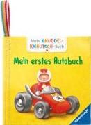Mein Knuddel-Knautsch-Buch: Mein erstes Autobuch, robust, waschbar und federleicht. Praktisch für zu Hause und unterwegs