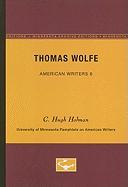 Thomas Wolfe - American Writers 6