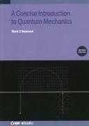 A Concise Introduction to Quantum Mechanics (Second Edition)