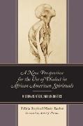 A New Perspective for the Use of Dialect in African American Spirituals