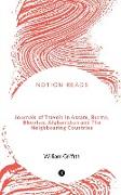 Journals of Travels in Assam, Burma, Bhootan, Afghanistan and The Neighbouring Countries