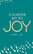A Starter Kit to Joy