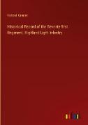Historical Record of the Seventy-first Regiment, Highland Light Infantry