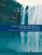 Living in Amazing Grace - God's Nature Retreat / Companion Workbook