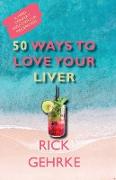 50 Ways to Love Your Live