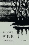 A Lost Fire