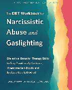 The DBT Workbook for Narcissistic Abuse and Gaslighting