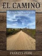 El CAMINO: El Plan de Dios Para La Iglesia