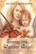 Evangelina, Warrior Angel: The Search for the Glory Child