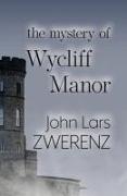 The Mystery of Wycliff Manor